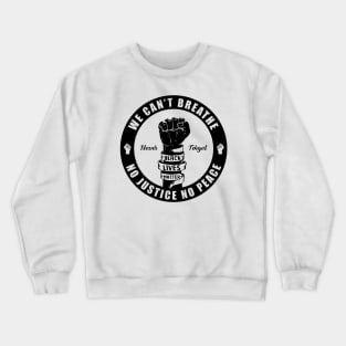 We Can't Breathe Crewneck Sweatshirt